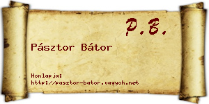 Pásztor Bátor névjegykártya